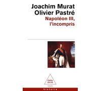 Napoléon III, l'incompris