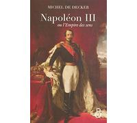 Napoléon III ou l'Empire des sens