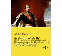Napoleon Iii. Und Sein Hof