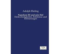 Napoleon Iii Und Sein Hof