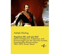 Napoleon Iii. Und Sein Hof