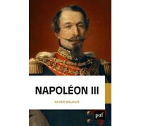 Napoléon III - Xavier Mauduit - Puf - broché - Biographie