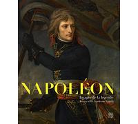 Napoléon: Images de la legend / Images of the Napoleonic Legend