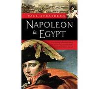 Napoleon in Egypt Paul Strathern (Auteur)