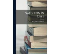 Napoleon In Exile