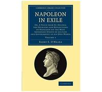 Napoleon In Exile - Volume 1