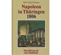 Napoleon in Thüringen 1806