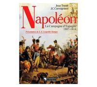 Napoleon - La Campagne D'espagne 1807-1814