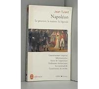 Napoléon : Le pouvoir, la nation, la légende