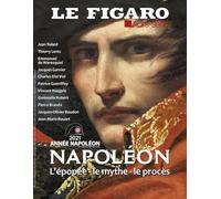 Napoléon : l'épopée - le mythe - le procès: 2021 Année Napoléon