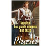 Napoléon - Les Grands Moments D'un Destin