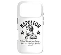Napoléon Never Interrompt Your Enemy Military History Coque pour iPhone 17 Pro