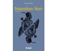 Napoleon noir (le) Bruno Merle (Auteur)