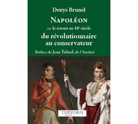 Napoléon ou le retour au 18e siécle: Du révolutionnaire au conservateur