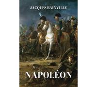 Napoléon par Jacques Bainville
