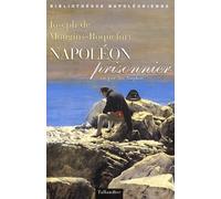 Napoléon prisonnier vu par les Anglais