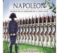 NAPOLEON raconté par un grogna