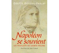 Napoleon Se Souvient - Les Feuillets De Sainte-Hélène