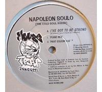 NAPOLEON SOULO - NAPOLEON SOULO / I'VE GOT TO BE STRONG