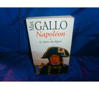 Napoléon: Tome 1, Le chant du départ