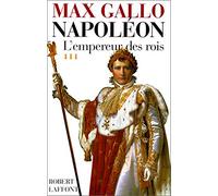 Napoléon - Tome 3, L'empereur Des Rois 1806-1812