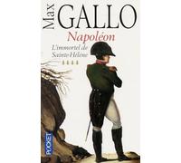 Napoléon, tome 4 : L'Immortel de Sainte-Hélène
