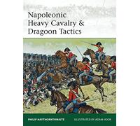 Napoleonic Heavy Cavalry & Dragoon Tactics.