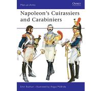 Napoleon's Cuirassiers and Carabiniers Bakhari, Emir, Bukhari, Emir (Auteur)