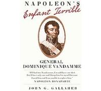 Napoleon's Enfante Terrible, Campaigns and Commanders, 15 John G. Gallaher (Auteur)