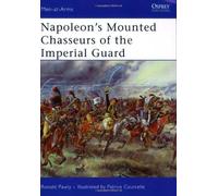 Napoleon's Mounted Chasseurs Of The Imperial Guard