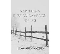 Napoleon's Russian Campaign of 1812