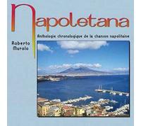 Napoletana, Anthologie Chronologique De La Chanson Napolitaine