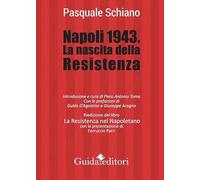 Napoli 1943. La nascita della Resistenza