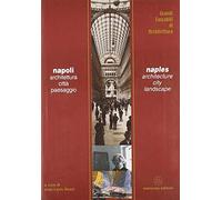 Napoli. Architettura, città, paesaggio