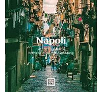 Napoli/at The Crossroads Between Popular and Art Music