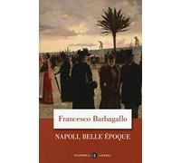 Napoli, Belle Époque (1885-1915)