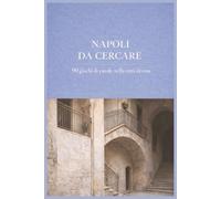 Napoli da Cercare: 90 giochi di parole nella città devota