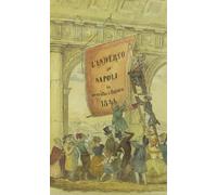 Napoli e le sue costumanze (rist. anast. Venezia, 1844). Ediz. numerata