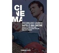 Napoli è una canzone. Stereotipi di una città e modi di produzione nel cinema popolare degli anni Cinquanta