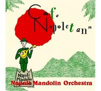 Napoli Mandolin Orchestra - Cafe Napolitana [Serenta Lunta [Import]
