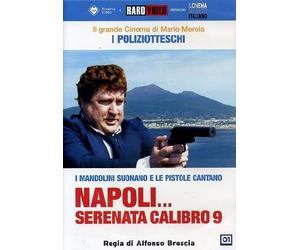 Napoli serenata calibro 9 [ Origine Italienne, Sans Langue Francaise ]