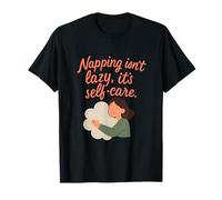 Napping Isn't Lazy It's Self Care Graphic T-Shirt