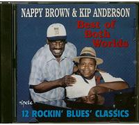 Nappy Brown & Kip Anderson - Best of Both Worlds