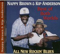 Nappy Brown & Kip Anderson - Best of Both Worlds [Import]