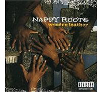 Nappy Roots - Wooden Leather