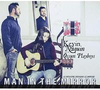 Naquin, Kevin & Ossun Playboys - Man in The Mirror
