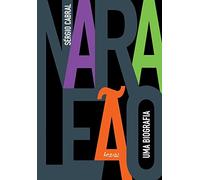 Nara Leão - Uma Biografia