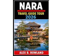 NARA TRAVEL GUIDE TOUR 2026: Discover food, hidden gems, and local life beyond the temples. A walking focused guide to the best places to visit and stay in Nara, Japan.