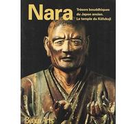 Nara, trésors bouddhiques du Japon ancien