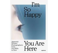 Narahashi Asako I’m So Happy You Are Here (Relié)
